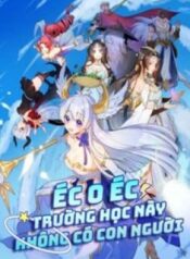 ec-o-ec-truong-hoc-nay-khong-co-con-nguoi.jpg